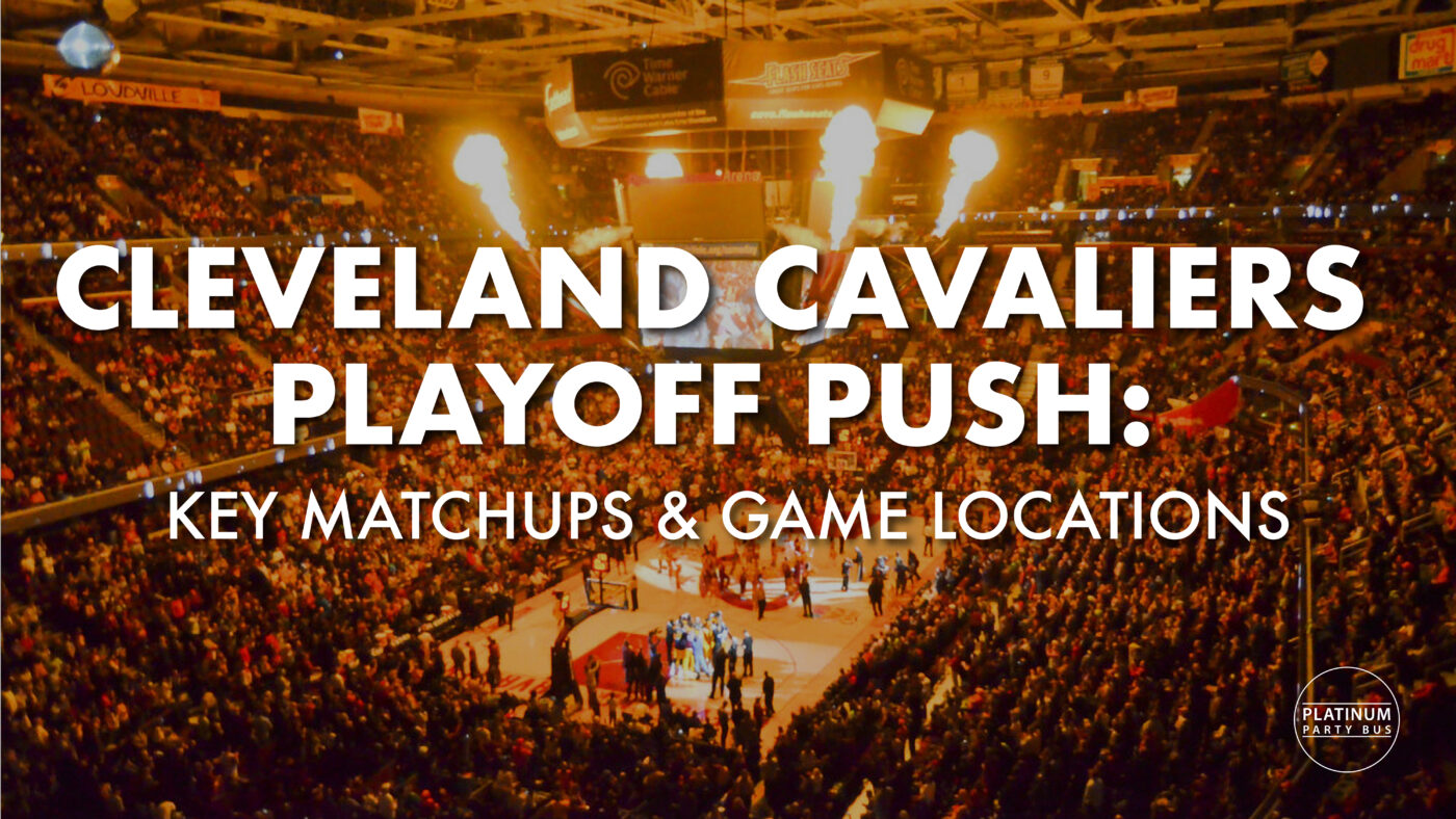 Cleveland Cavaliers Playoff Push: Key Matchups & Game Locations